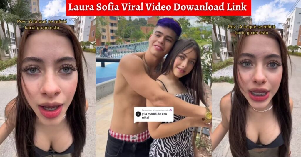 Laura Sofia Video Viral Link