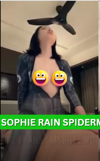 sophie rain spiderman video twitter dowanload link 