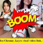 Kayes Viral Video Chrome, kayes viral video link, kayes viral link